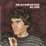 Jez Lowe: The Old Durham Road (Fellside FE034)