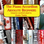 Karen Tweed: The Piano Accordion: Absolute Beginners (Mally Productions DMPCD1106)