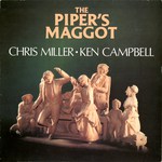 hris Miller, Ken Campbell: The Piper's Maggot (Topic 12TS423)