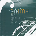 Dàimh: The Pirates of Puirt (Goat Island GIMCD002)