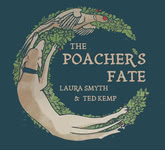Laura Smyth & Ted Kemp: The Poacher's Fate (Broken Token TOKEN 002)