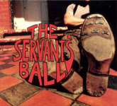 The Servant's Ball: The Servant's Ball (D.Wink DWINK CD13)
