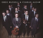 Greg Russell & Ciaran Algar: The Silent Majority (Fellside FECD275)