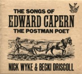 Nick Wyke & Becki Driscoll: The Songs of Edward Capern (English Fiddle CD03)