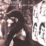 Eddi Reader: The Songs of Robert Burns (Rough Trade RTRADECD097)