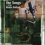 The Songs of the Radio Ballads (Gott GOTTCD053)