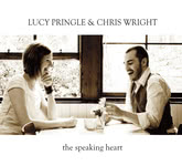 Lucy Pringle & Chris Wright: The Speaking Heart (Mondegreen MONDCD01)