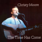 Christy Moore: The Time Has Come (EastWest 2292-40150-2)