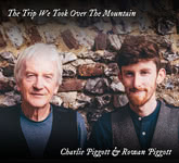 Charlie Piggott & Rowan Piggott: The Trip We Took Over the Mountain (Scribe SRCD07)