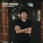 Seth Lakeman: The Well Worn Path (Cooking Vinyl COOKCD709)