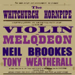 Neil Brookes and Tony Weatherall: The Whitchurch Hornpipe (WildGoose WGS350CD)