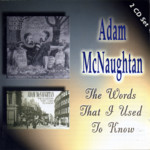 Adam McNaughtan: The Words That I Used to Know (Greentrax CDTRAX195D)