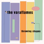 The Varaflames: Throwing Shapes (River RIVERCD042)