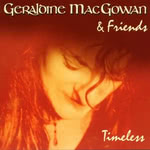 Geraldine MacGowan & Friends: Timeless (Magnetic Music MMR CD 1029)