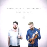 David Foley & Jack Smedley: Time to Fly (Head East HER01CD)