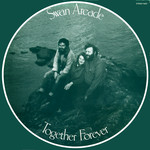 Swan Arcade: Together Forever (Fellside FE037)