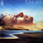 Tony Bird: Tony Bird (CBS 81183)