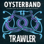 Oysterband: Trawler (Cooking Vinyl COOKCD078) Oysterband: Trawler (Cooking Vinyl COOKCD078)