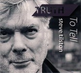 Steve Tilston: Truth to Tell (Hubris HUB008)