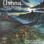Ushna: Twice Brewed (Fellside FECD132)