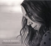 Sarah Jarosz: Undercurrent (Sugar Hill 0888072391093)