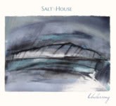 Salt House: Undersong (Make Believe MBR7CD)