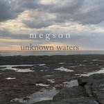 Megson: Unknown Waters (EDJ EDJ032)