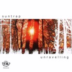 Suntrap: Unravelling (Fellside FECD234)