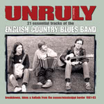 The English Country Blues Band: Unruly (Weekend Beatnink WEBE 9040)
