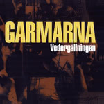 Garmarna: Vedergällningen (Westpark 87061)