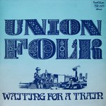 The Union Folk: Waiting for a Train (Traditional Sound TSR 007)