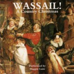 Magpie Lane: Wassail! (Beautiful Jo BEJOCD-8)