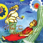 Sarah McQuaid: When Two Lovers Meet (Sarah McQuaid SMQCD001)