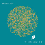 Mànran: When You Go (Mànran single)