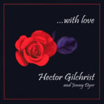 Hector Gilchrist and Jonny Dyer: … With Love (WetFoot WFM20201115)