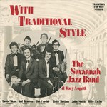 The Savannah Jazz Band: With Traditional Style (Traditional Sound TSR 029)
