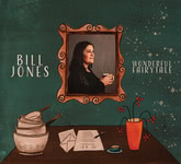 Bill Jones: Wonderful Fairytale (Brick Wall BRICK007CD)