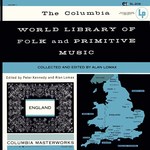The Columbia World Library of Folk and Primitive Music Vol. III: England (Columbia SL-206)