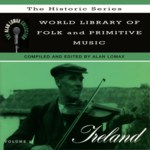 Alan Lomax World Library of Folk and Primitive Music - Vol. II: Ireland (Rounder CD 1742)