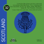 World Network 32: Scotland: Tunes From the Lowlands, Highlands & Islands (Network Medien 58.394)