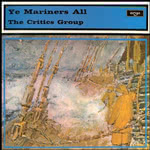 The Critics Group: Ye Mariners All (Argo ZDA 138)