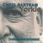 Chris Bartram: Yorkie (Coughing Dog COF 0504)