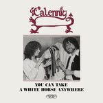 Calennig: You Can Take a White Horse Anywhere (Greenwich Village GVR 224)