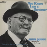 John Quinn: You Know I Am a Stranger (Outlet OAS 3018)