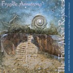 Frankie Armstrong: The Fair Moon Rejoices (Harbourtown HARCD 027)