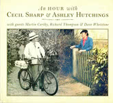 Ashley Hutchings: An Hour With Cecil Sharp and Ashley Hutchings (Talking Elephant TECD448)