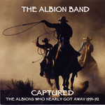 The Albion Band: Captured (Talking Elephant TECD137)