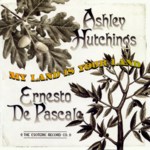 Ashley Hutchings & Ernesto de Pascale: My Land Is Your Land (Esoteric ECLEC 2078)