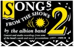 The Albion Band: Songs From the Shows Volume 2 (ALB005)