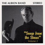 The Albion Band: Songs From the Shows Volume 2 (RGF CD007)